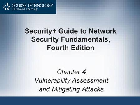 Security+ Guide to Network Security Fundamentals, Fourth Edition