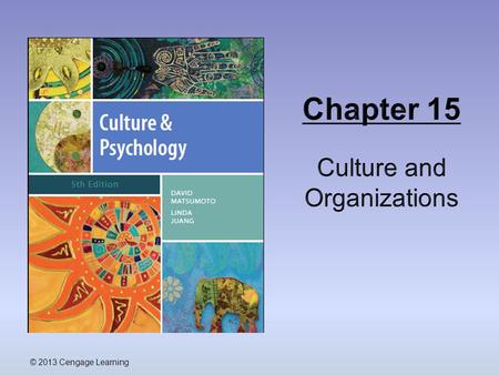 © 2013 Cengage Learning. Outline  Cultural Differences in Work-Related Values: Hofstede’s Cultural Dimensions  Power Distance  Uncertainty Avoidance.