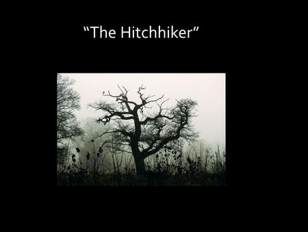 “The Hitchhiker”. As a young adult Lucille wanted to become a novelist. After she took her first job as a script typist and began reading scripts with.