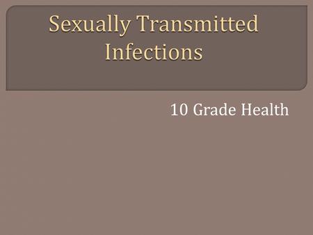 Sexually Transmitted Infections