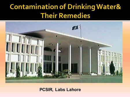 PCSIR, Labs Lahore. Provide an overview of the types of chemical and microbial contamination of drinking water and their remedies.