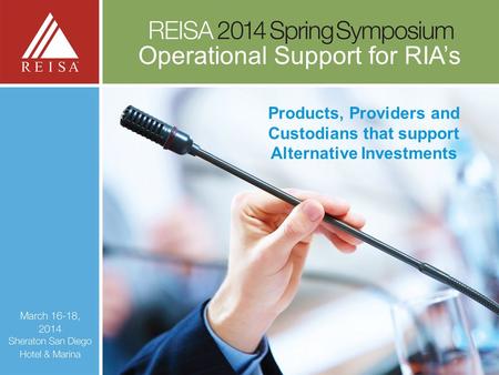 Operational Support for RIA’s Products, Providers and Custodians that support Alternative Investments.