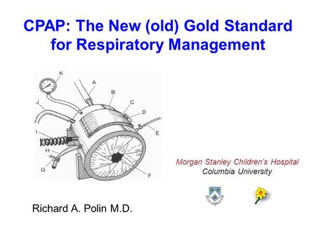 CPAP: The New (old) Gold Standard for Respiratory Management