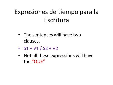 Expresiones de tiempo para la Escritura