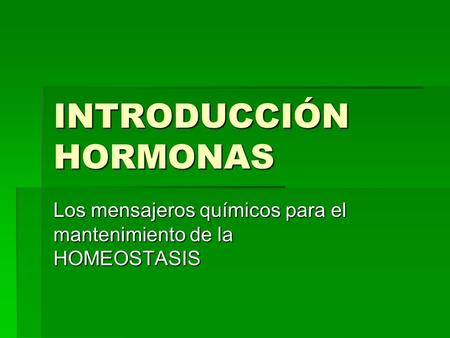 INTRODUCCIÓN HORMONAS