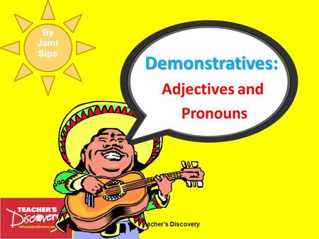 Adjectives and Pronouns