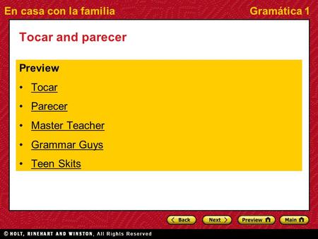 En casa con la familiaGramática 1 Tocar and parecer Preview Tocar Parecer Master Teacher Grammar Guys Teen Skits.