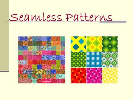 Seamless Patterns.