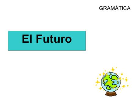 GRAMÁTICA El Futuro GRAMATICA: llevar.