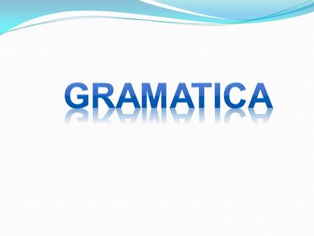 Gramatica.