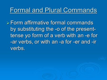 Formal and Plural Commands