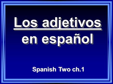 Los adjetivos en español