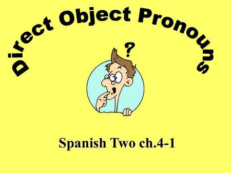 Direct Object Pronouns