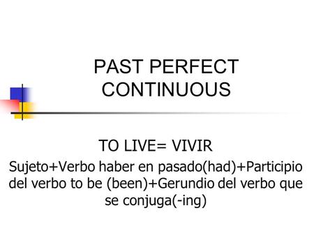 PAST PERFECT CONTINUOUS