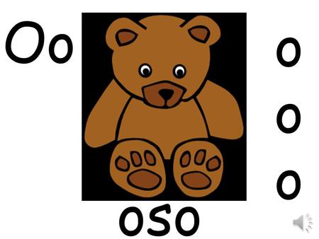 Oo o o o oso.