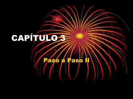 CAPĺTULO 3 Paso a Paso II. CULTURA Latin American Currencies are different from American money, and it is important to know the Current Exchange Rates.