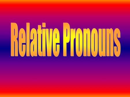 When we first studied the subjunctive, we learned that two clauses can be connected to form a sentence by using the relative pronoun que. Ex. Tienen un.