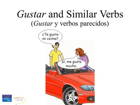 Gustar and Similar Verbs