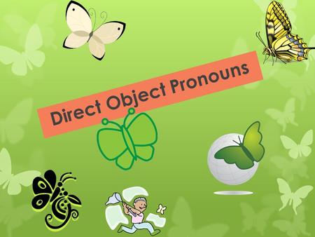 Direct Object Pronouns