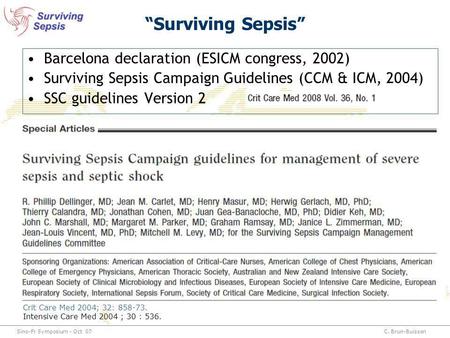 “Surviving Sepsis” Barcelona declaration (ESICM congress, 2002)