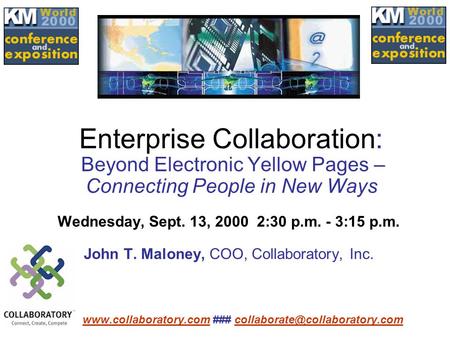 ### Enterprise Collaboration: Beyond Electronic Yellow.