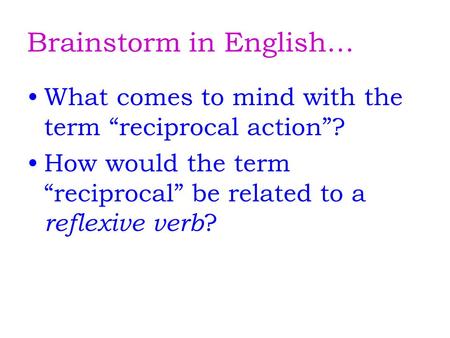 Brainstorm in English…