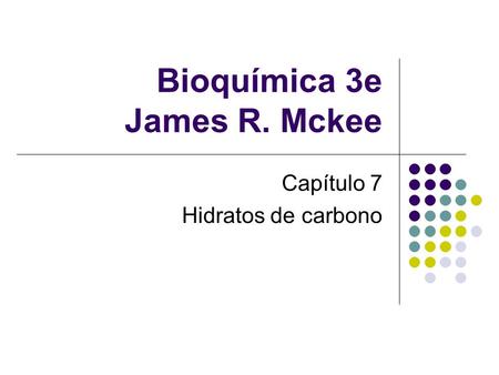 Bioquímica 3e James R. Mckee