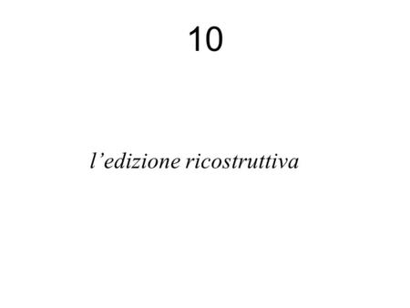 10 ledizione ricostruttiva. Collation run on 04/06/2004 at 19.54.12 : Word- level COM.PET.001 Nel mezzo del cammin di nostra vita COM.B56.001 mezo camin.