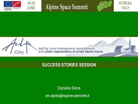 19-20 JUNE Daniela Sena SUCCESS STORIES SESSION STRESA ITALY.