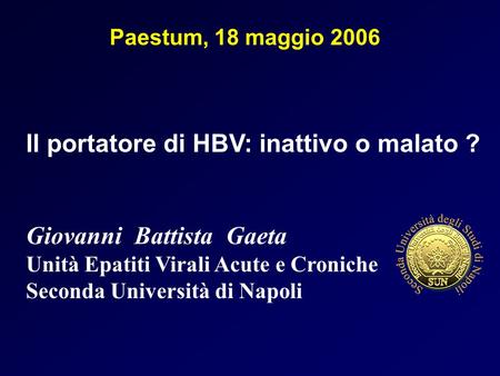 Il portatore di HBV: inattivo o malato ?