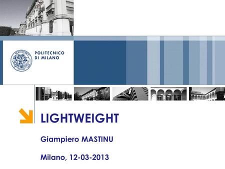 LIGHTWEIGHT Giampiero MASTINU Milano, 12-03-2013.