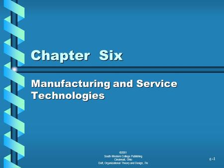 Manufacturing and Service Technologies