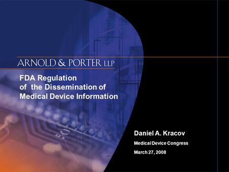 FDA Regulation of the Dissemination of Medical Device Information