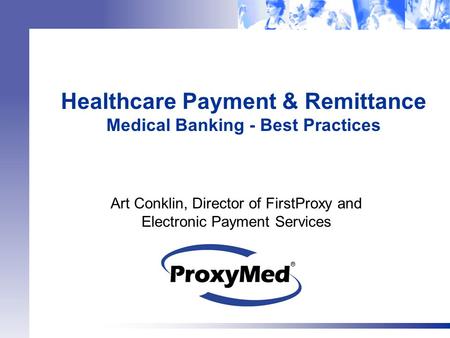 Healthcare Payment & Remittance Medical Banking - Best Practices