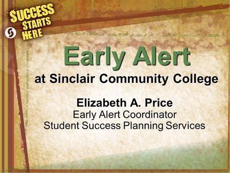 Early Alert at Sinclair Community College