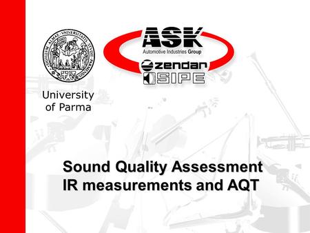 Sound Quality Assessment IR measurements and AQT