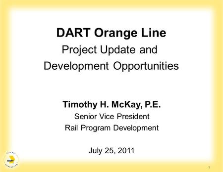 DART Orange Line Project Update and Development Opportunities