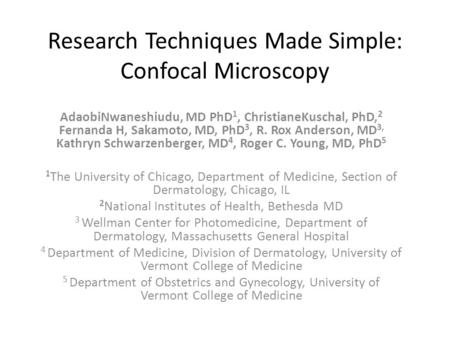 Research Techniques Made Simple: Confocal Microscopy