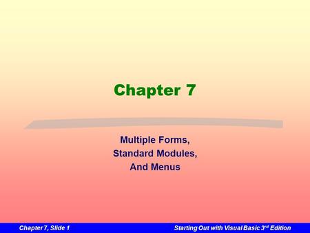 Multiple Forms, Standard Modules, And Menus