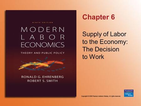 Supply of Labor to the Economy: The Decision to Work