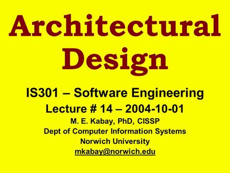 IS301 – Software Engineering Dept of Computer Information Systems