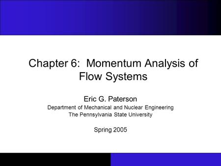 Chapter 6: Momentum Analysis of Flow Systems