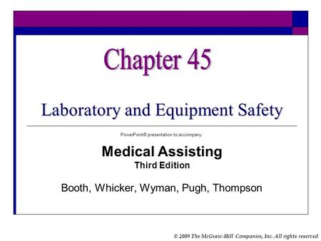 Chapter 45 Laboratory and Equipment Safety Medical Assisting