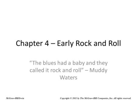 Chapter 4 – Early Rock and Roll