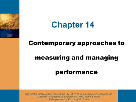 Contemporary approaches to measuring and managing performance