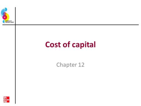 Cost of capital Chapter 12.