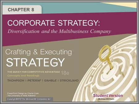 CORPORATE STRATEGY: Diversification and the Multibusiness Company