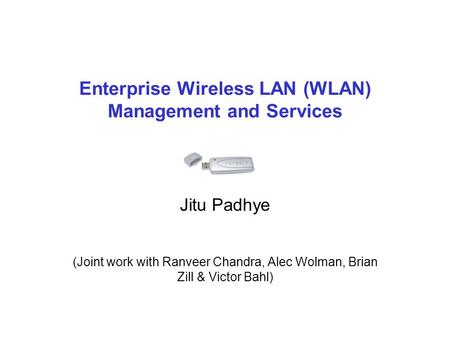 Enterprise Wireless LAN (WLAN) Management and Services