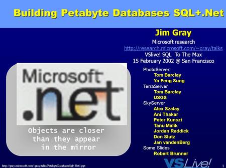 Building Petabyte Databases SQL+.Net