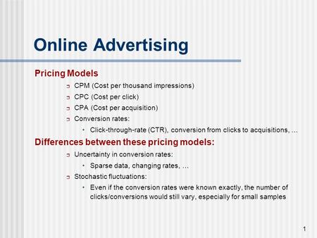 Hybrid Keyword Auctions Ashish Goel Stanford University Joint work with Kamesh Munagala, Duke University.